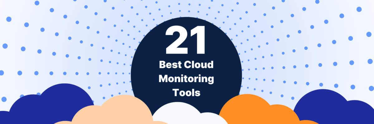 21-Best-Cloud-Monitoring-Tools-_1200x400_acf_cropped