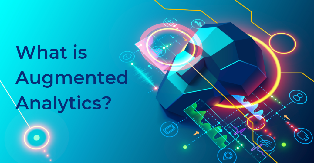 What is Augmented Analytics?